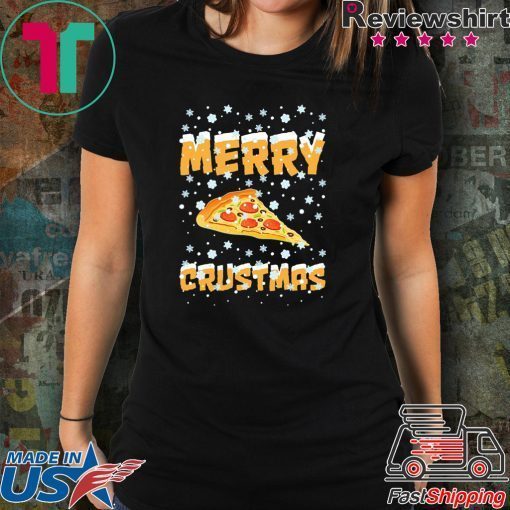 Merry Crustmas Pizza Christmas Tee Shirt