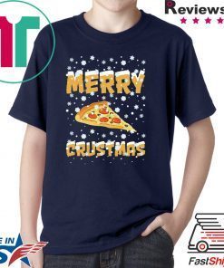 Merry Crustmas Pizza Christmas Tee Shirt