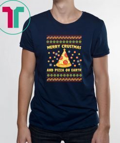 Merry Crustmas and Pizza on earth T-Shirt