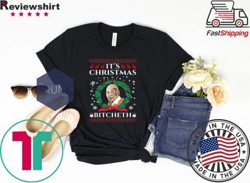 Mike Tyson It’s Christmas Bitcheth T-Shirt