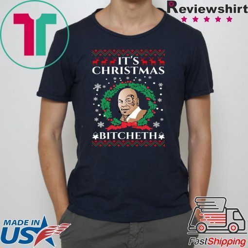 Mike Tyson It’s Christmas Bitcheth T-Shirt