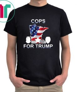 Minneapolis police union sells 'Cops for Trump' T-shirts - Limited Edition