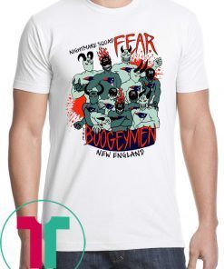 Nightmare Squad Fear The Boogeymen New England Patriots T-Shirts