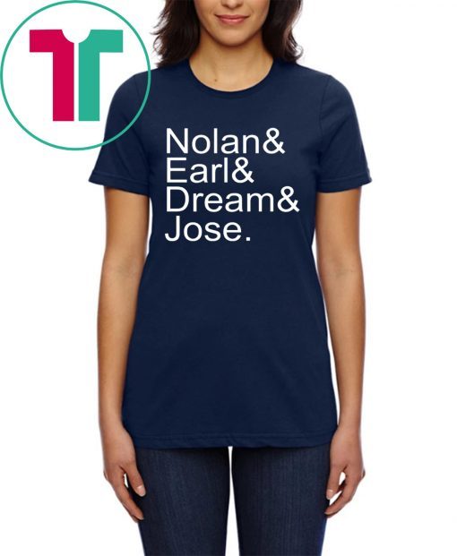 Nolan Earl Dream Jose T-Shirts