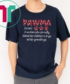 Pawma noun A woman who proudly claims her children’s dog shirt