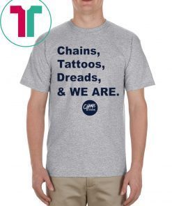 Football Penn State Chains Tattoos Dreads And We Are Shirt