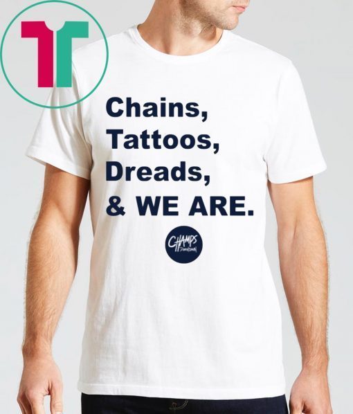 Football Penn State Chains Tattoos Dreads And We Are Shirt