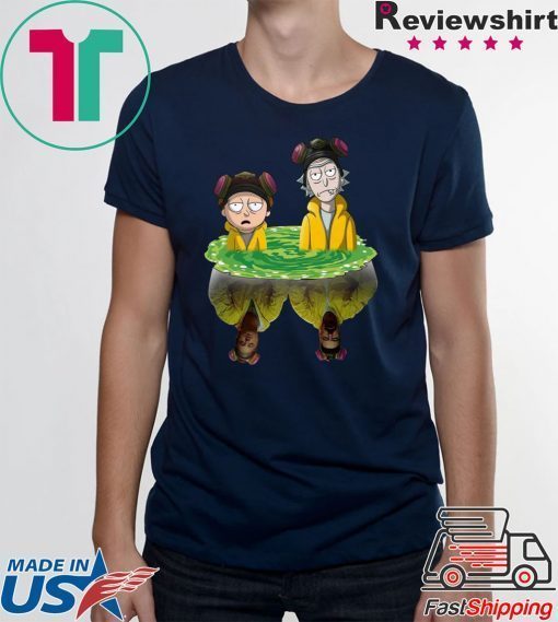 Rick And Morty Water Mirror Breaking Bad Shirt