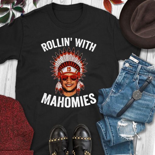 Rollin with Mahomies shirt