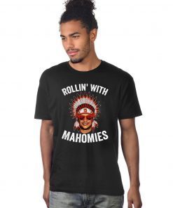 Rollin with Mahomies shirt