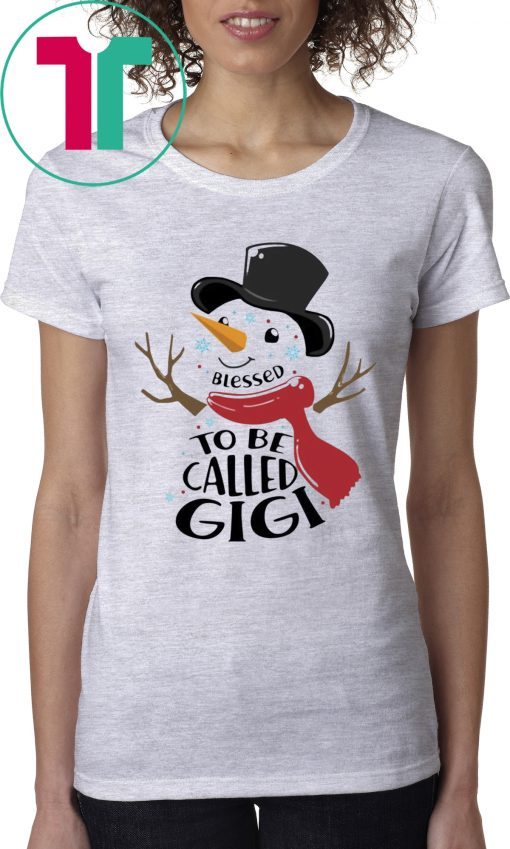 SNOWMAN BLESSED TO BE CALLED GIGI CHRISTMAS T-SHIRT