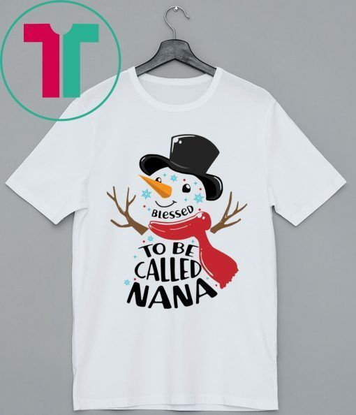 SNOWMAN BLESSED TO BE CALLED NANA T-SHIRT