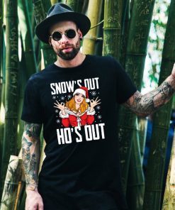 Santa Girl Snow’s Out Ho’s Out Christmas T-Shirt