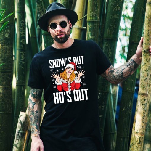 Santa Girl Snow’s Out Ho’s Out Christmas T-Shirt