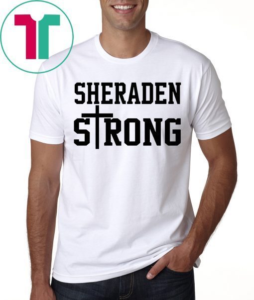 Sheraden Strong Tee Shirt