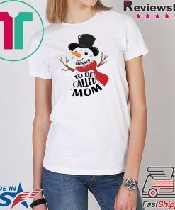 Snowman Blessed To Be Called Mom Tee Shirts