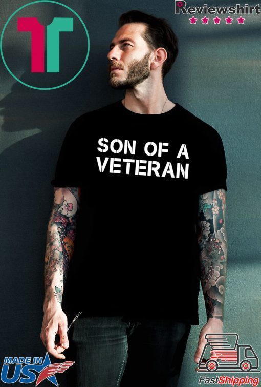 Son of a veteran shirt