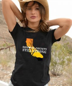 Sonoma County Still Strong Anniversary Fire Tee Shirts