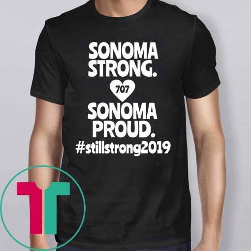 Sonoma County Still Strong Love Thicker Than Smoke Fire Shirt