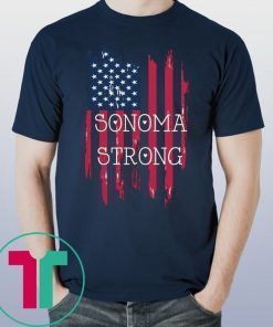 Sonoma County Strong Wildfires Amrican Flag T-Shirt