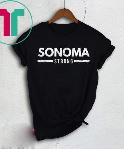 Sonoma County Strong Wildfires 2019 T-Shirt
