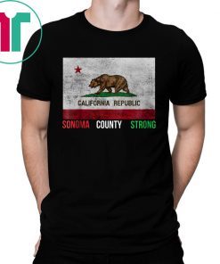Sonoma County Strong Wildfires Shirt Sonoma Strong