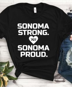 Sonoma Strong Sonoma Proud T-Shirt
