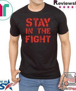 Stay in the Fight Nationals T-Shirt
