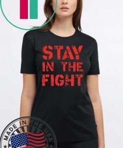 Stay in the Fight Nationals Tee Shirt