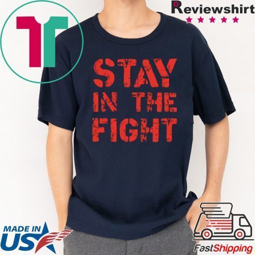 Stay in the Fight Nationals Tee Shirt