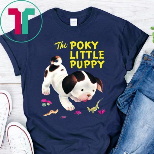 The Poky Little Puppy Tee Shirt