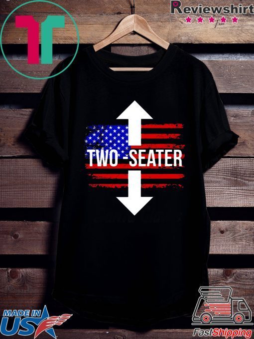 Trump Rally Two Seater Shirt Limited Edition