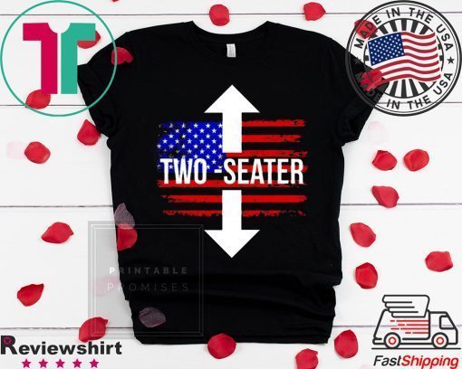 Trump Rally Two Seater Shirt Limited Edition