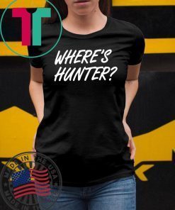 Trump Where’s Hunter Tee shirt
