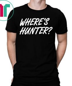 Trump Where’s Hunter 2020 T-Shirt