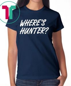 Trump Where’s Hunter 2020 T-Shirt