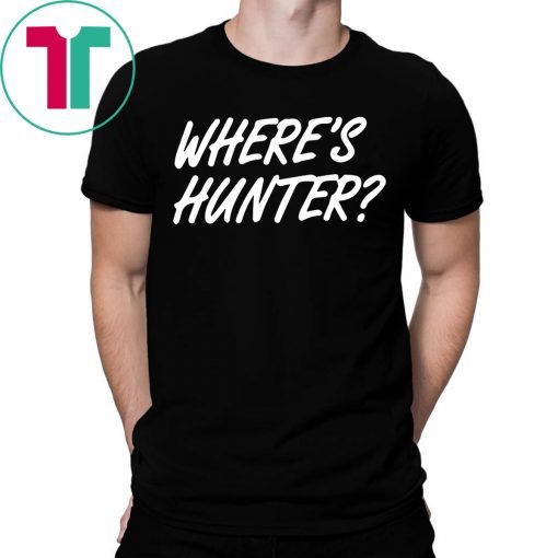 Trump Where’s Hunter 2020 T-Shirt