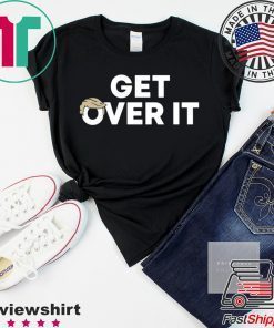 Trump campaign sells 'Get over it' T-Shirt