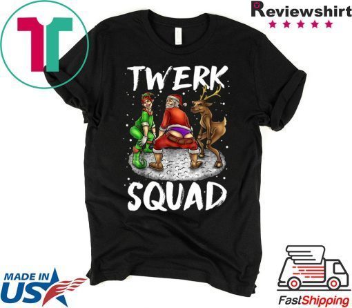 Twerk Squad Santa And Elf Twerking Christmas Tee Shirt