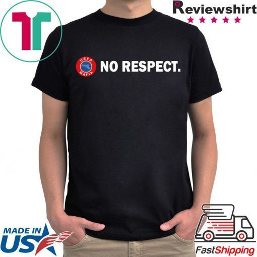 UEFA Mafia No Respect 2020 T-Shirt