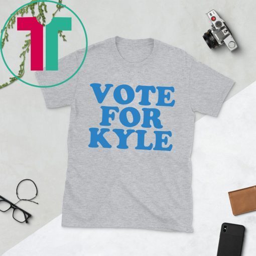 VOTE FOR KYLE TEE SHIRT