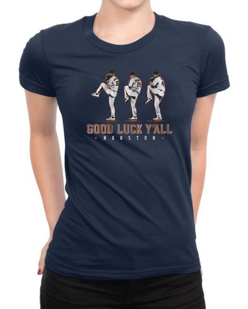 Verlander, Cole, Greinke original Tee Shirt – Good Luck Y’all, Houston