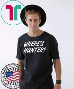 Donald Trump Said Let’s Do Another 2020 T-Shirt Where’s Hunter