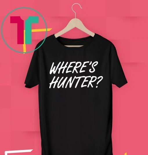 Official Donald Trump Where's Hunter Tee Shirt