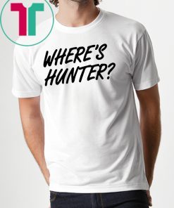 Trump Said Let’s Do Another T-Shirt Where’s Hunter