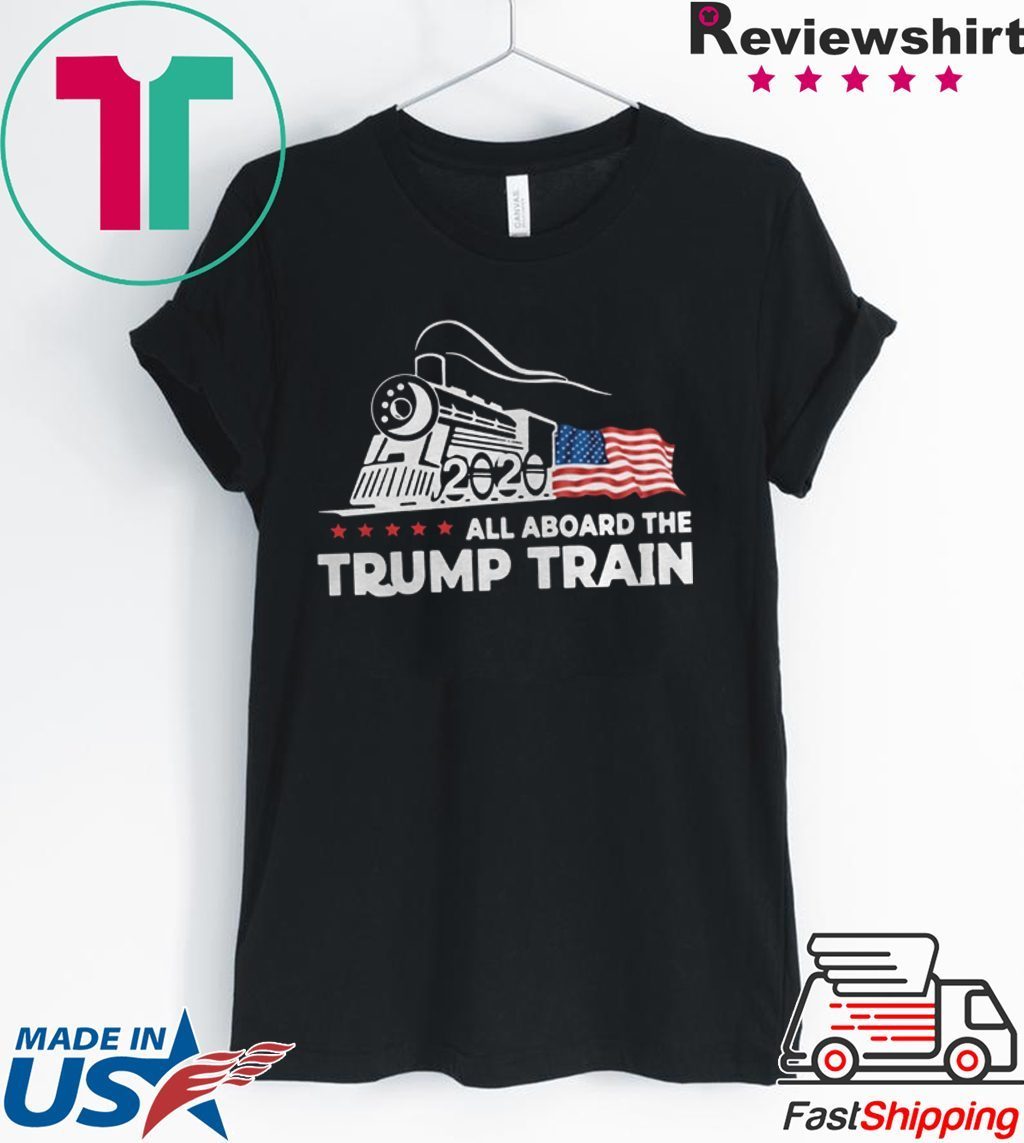 ALL ABOARD THE TRUMP TRAIN 2020 TEE SHIRT - OrderQuilt.com