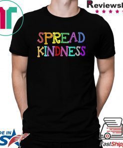 Anti Bullying Spread Kindness Love Peace Tee Shirt