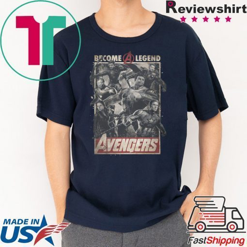 Avengers Become A Legend Shirt