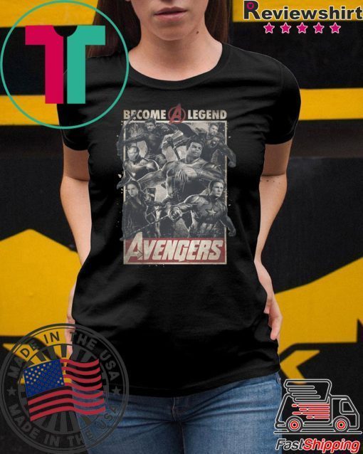 Avengers Become A Legend Shirt