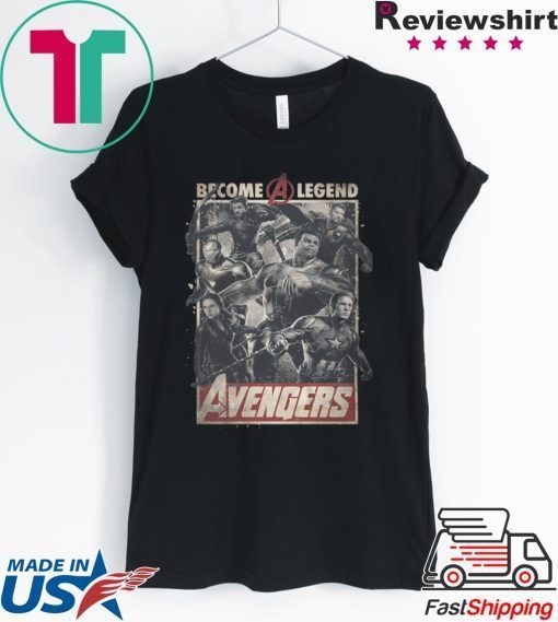 Avengers Become A Legend Shirt